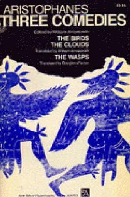 Three Comedies: The Birds/The Clouds/The Wasps